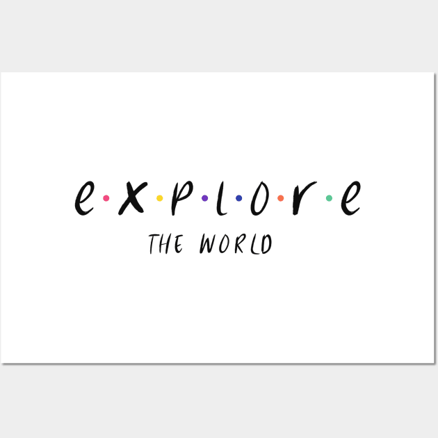 Explore the World Wall Art by JC's Fitness Co.